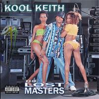 Kool Keith - Lost Masters Volume 1