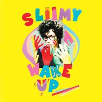 Sliimy - Wake Up (UK)