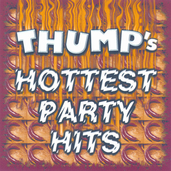 Various Artists - Thump's Hottest Party Hits