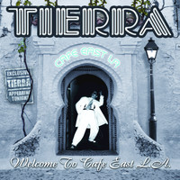 Tierra - Welcome To Cafe East L.A.