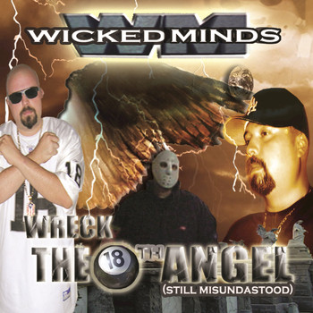 Wicked Minds - Wreck The 18th Angel (Still Misundastood) (Explicit)