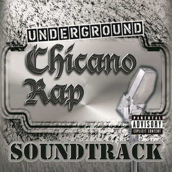 Various Artists - Underground Chicano Rap Soundtrack (Explicit)