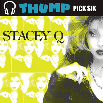 Stacey Q - Thump Pick Six Stacey Q