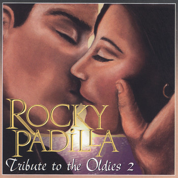Rocky Padilla - Tribute to the Oldies 2