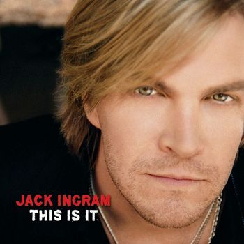 Jack Ingram - This Is It
