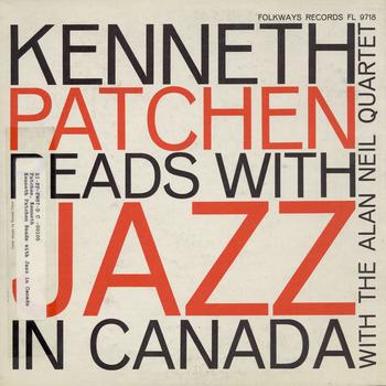 Kenneth Patchen - Kenneth Patchen Reads with Jazz in Canada