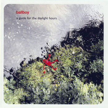 Ballboy - A Guide For The Daylight Hours