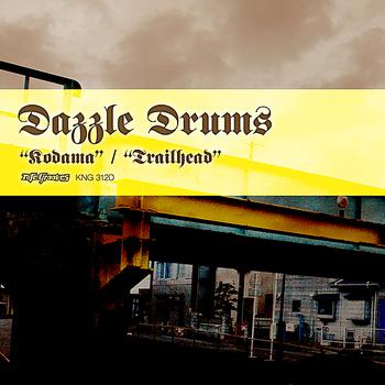 Dazzle Drums - Kodama / Trailhead