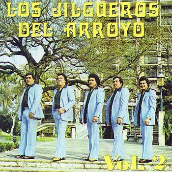 Los Jilgueros Del Arroyo - Los Jilgueros del Arroyo, Vol. 2