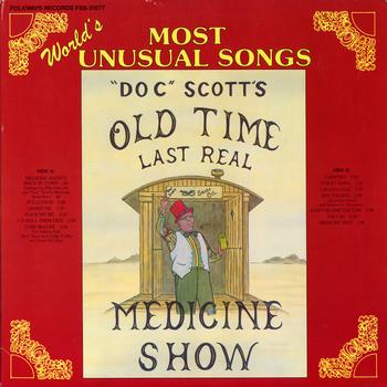 Tommy Scott - Doc Tommy Scott's Last Real Medicine Show: "World's Most Unusual Songs"