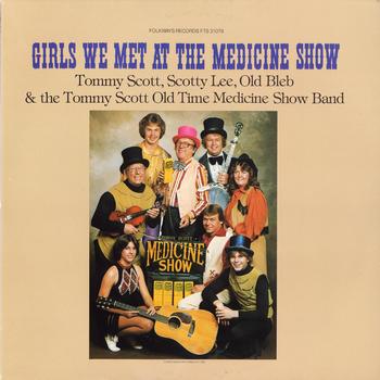Tommy Scott - Girls We Met at the Medicine Show