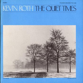 Kevin Roth - The Quiet Times