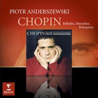 Piotr Anderszewski - Chopin: Ballades, Mazurkas & Polonaises