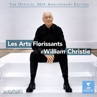 William Christie - The Official 30th Anniversary Edition