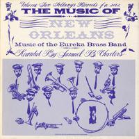 The Eureka Brass Band - Music of New Orleans, Vol. 2: Music of the Eureka Brass Band