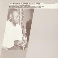 Kid Clayton - The First Kid Clayton Session: 1952