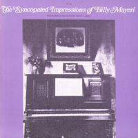 Billy Mayerl - Syncopated Impressions of Billy Mayerl