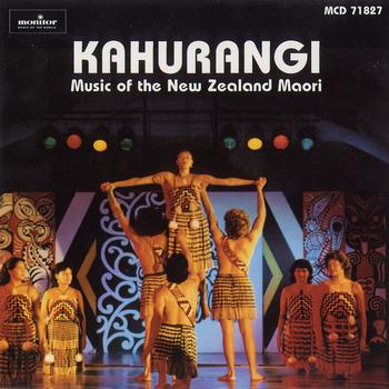 Kahurangi - Kahurangi: Music of the New Zealand Maori