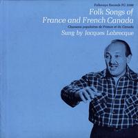 Jacques Labrecque - Folk Songs of French Canada