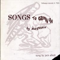 Jack Elliott - Woody Guthrie's Songs to Grow On