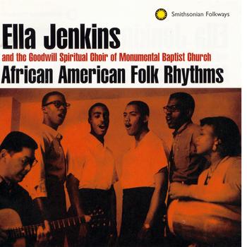 Ella Jenkins - African-American Folk Rhythms