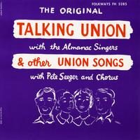 The Almanac Singers - Talking Union and Other Union Songs