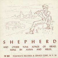 Hillel and Aviva - Shepherd and Other Folk Songs of Israel