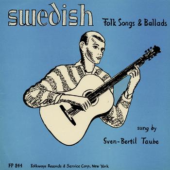 Sven-Bertil Taube - Swedish Folk Songs and Ballads