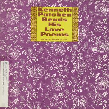 Kenneth Patchen - Kenneth Patchen Reads His Love Poems