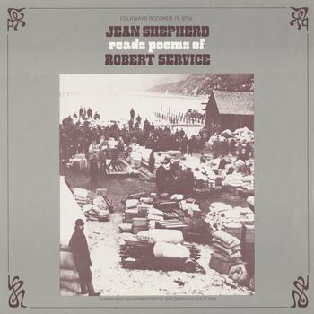 Jean Shepherd - Jean Shepherd Reads Poems of Robert Service