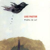 Luis Pastor - Piedra de Sol