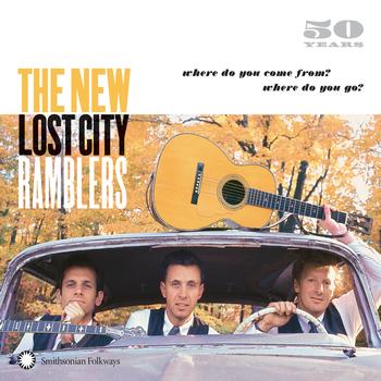 The New Lost City Ramblers - 50 Years: Where Do You Come From? Where Do You Go?