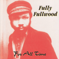 Fully Fullwood - For All Time