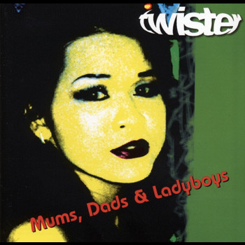 Twister - Mums, Dads & Ladyboys