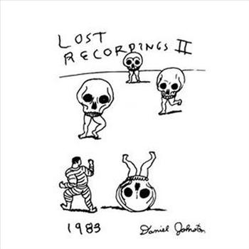 Daniel Johnston - The Lost Recordings II
