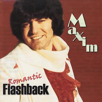 Maxim - Romantic Flashback