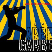 Arbe Garbe - Live in festintenda