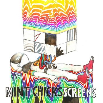 The Mint Chicks - Screens