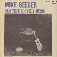 Mike Seeger - Old Time Country Music