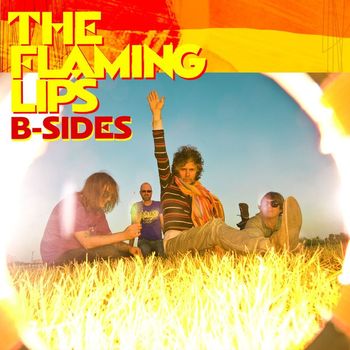 The Flaming Lips - B-Sides