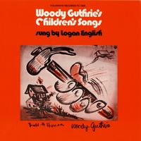 Logan English - Woody Guthrie's Children's Songs Sung by Logan English