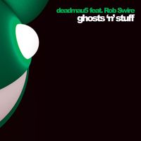 deadmau5, Rob Swire - Ghosts 'n' Stuff