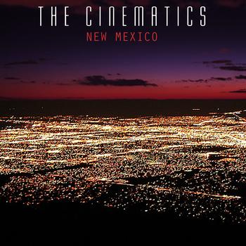 The Cinematics - New Mexico