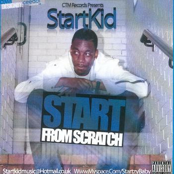 Startkid - Start From Scratch (Explicit)