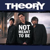 Theory Of A Deadman - Not Meant to Be (Radio Mix)
