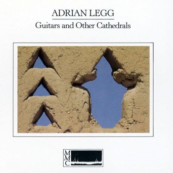 Adrian Legg - Guitars And Other Cathedrals
