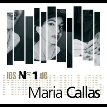 Maria Callas - Les N°1 De Maria Callas