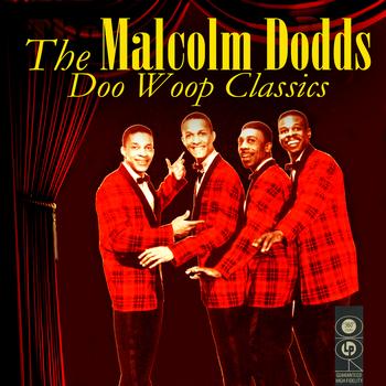 Malcolm Dodds - Doo Wop Classics