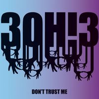 3OH!3 - DONTTRUSTME (Explicit)