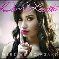 Demi Lovato - Here We Go Again (European Version)